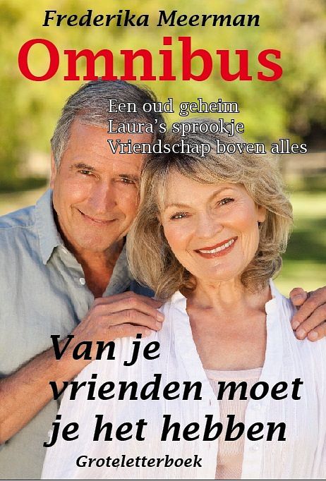 Foto van Van je vrienden moet je het hebben - omnibus groteletter 1 band - frederika meerman - paperback (9789462602434)