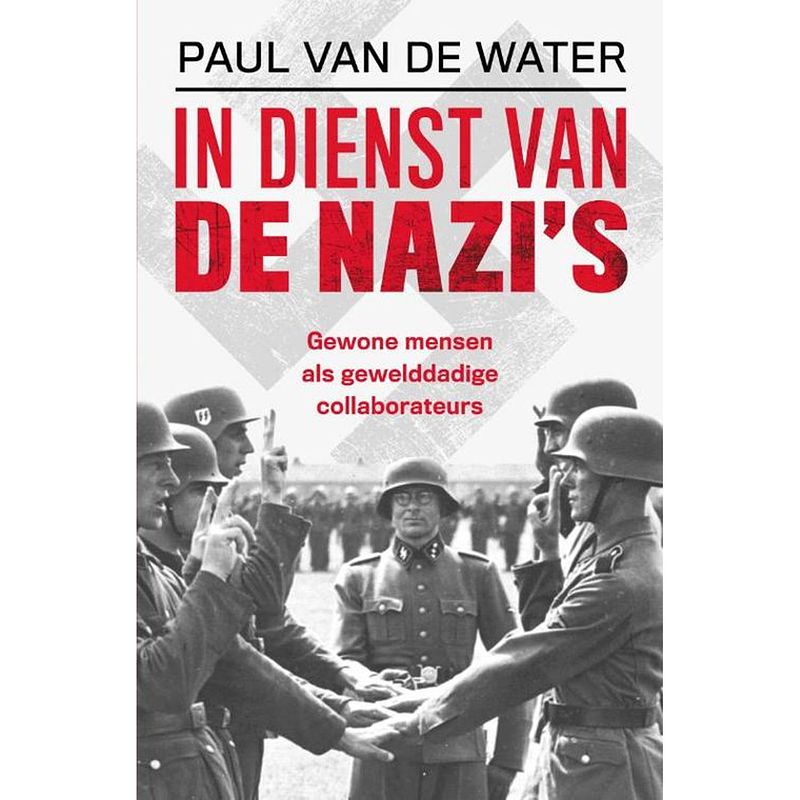 Foto van In dienst van de nazi's