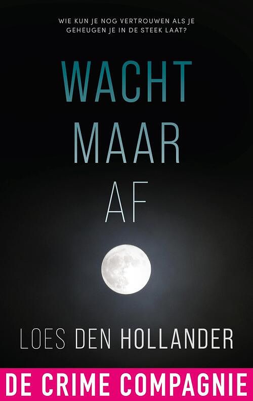 Foto van Wacht maar af - loes den hollander - ebook (9789461094728)