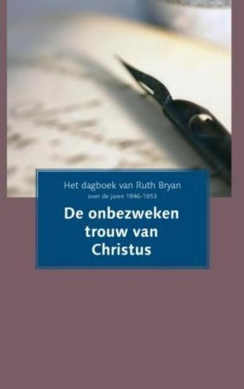 Foto van De onbezweken trouw van christus - ruth bryan - ebook (9789088652790)