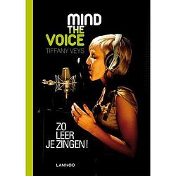 Foto van Lannoo mind the voice - zo leer je zingen zangboek