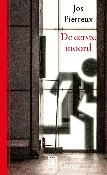 Foto van De eerste moord - jos pierreux - paperback (9789460019616)