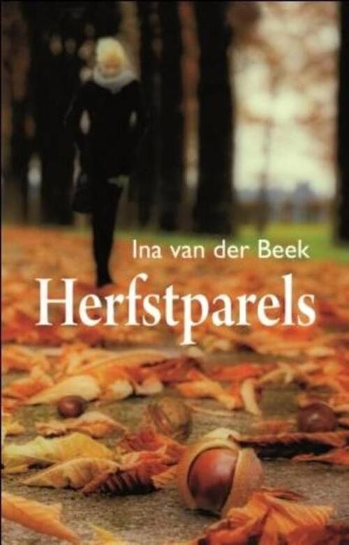 Foto van Herfstparels - ina van der beek - ebook (9789059778054)