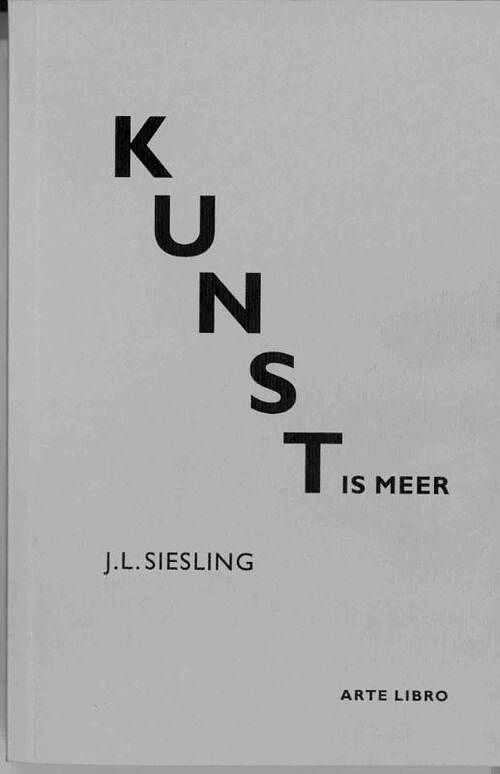 Foto van Kunst is meer - jan laurens siesling - paperback (9789076417288)