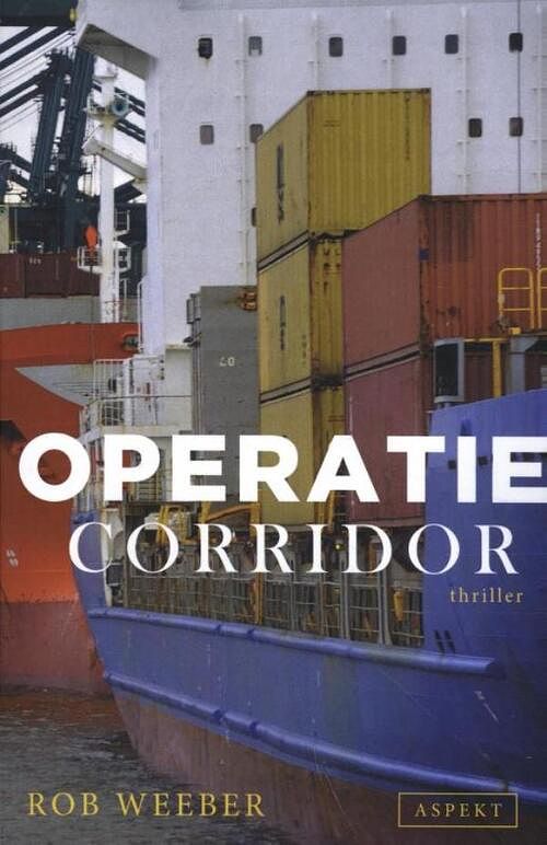 Foto van Operatie corridor - rob weeber - ebook (9789464623826)