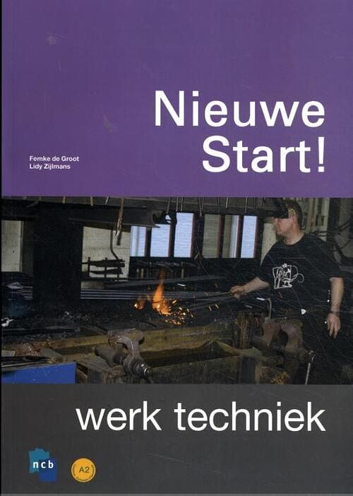 Foto van Nieuwe start! werk techniek - ncb - paperback (9789055177325)