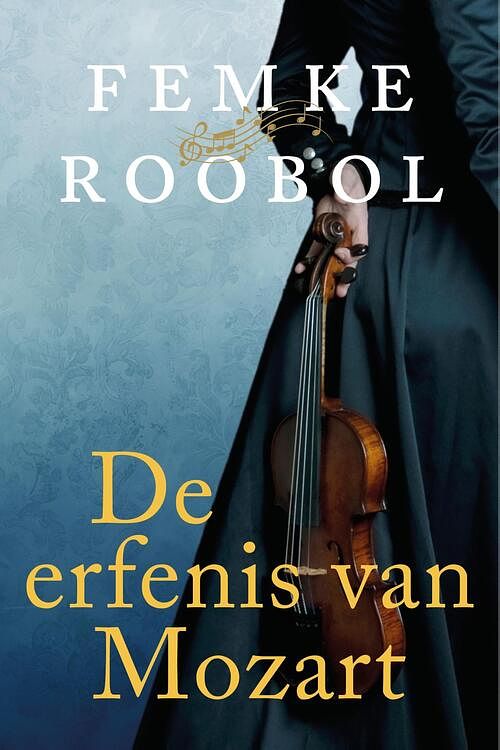 Foto van De erfenis van mozart - femke roobol - ebook (9789020544596)