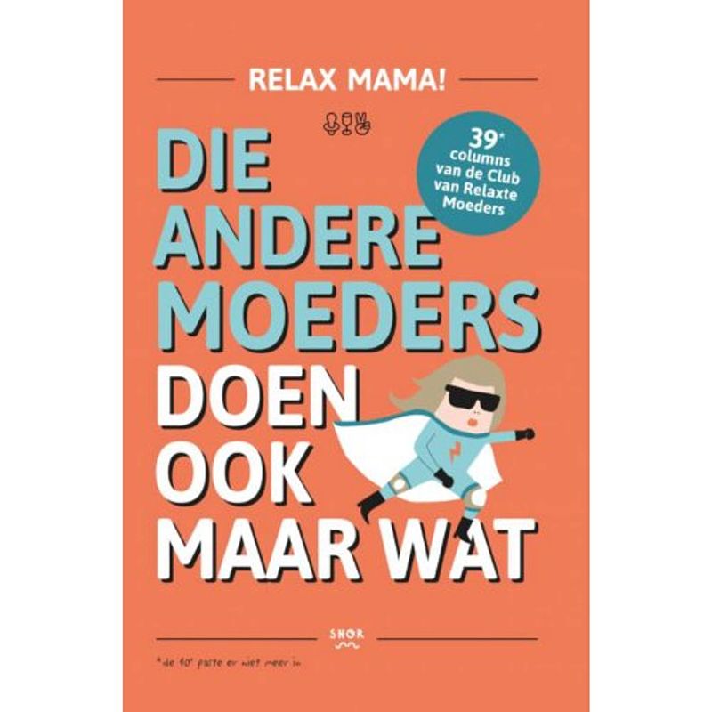 Foto van Die andere moeders doen ook maar wat - relax mama