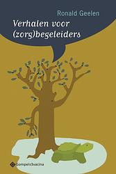 Foto van Verhalen voor (zorg)begeleiders - ronald geelen - paperback (9789463710978)