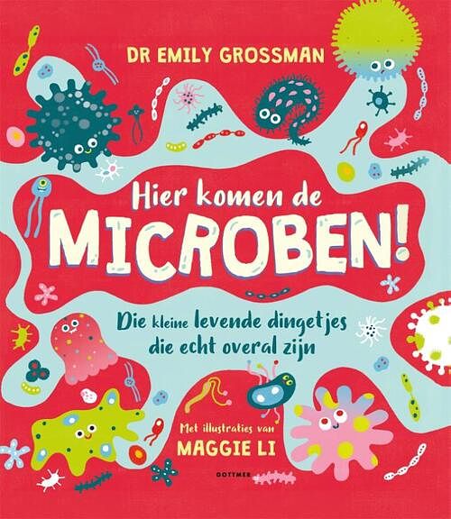 Foto van Hier komen de microben! - emily grossman - hardcover (9789025776411)