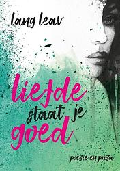 Foto van Liefde staat je goed - lang leav - paperback (9789045325255)