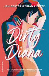 Foto van Dirty diana - jen besser, shana feste - ebook