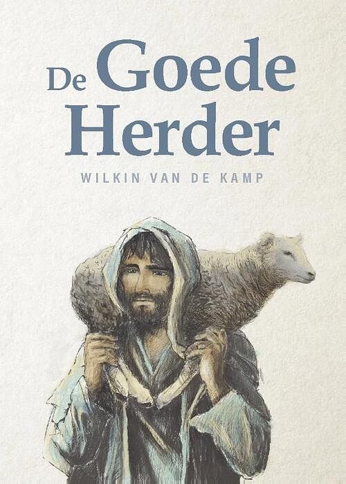 Foto van De goede herder - wilkin van de kamp - hardcover (9789080954601)