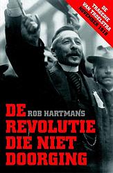 Foto van De revolutie die niet doorging - rob hartmans - ebook (9789401913423)