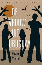 Foto van De vrouw uit uruguay - pedro mairal - ebook (9789028442467)