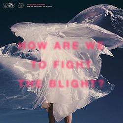 Foto van How are we to fight the blight? - cd (4059251339090)