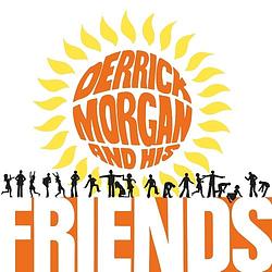 Foto van Derrick morgan and his friends - lp (8719262012899)