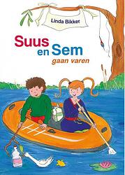 Foto van Suus en sem gaan varen - linda bikker - ebook (9789087183356)