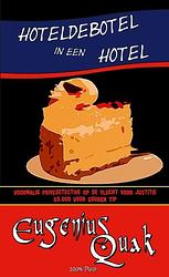 Foto van Hoteldebotel in een hotel - eugenius quak - paperback (9789492715517)