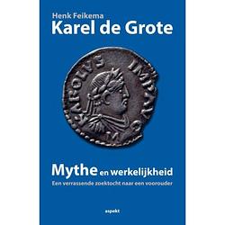 Foto van Karel de grote mythe en werkelijkheid