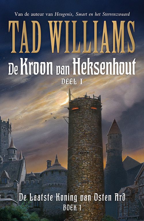 Foto van De laatste koning van osten ard 1 - de kroon van het heksenhout i - tad williams - ebook (9789024567386)