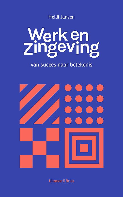 Foto van Werk en zingeving - heidi jansen - ebook (9789462665415)