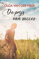 Foto van De prijs van succes - olga van der meer - ebook (9789020541519)