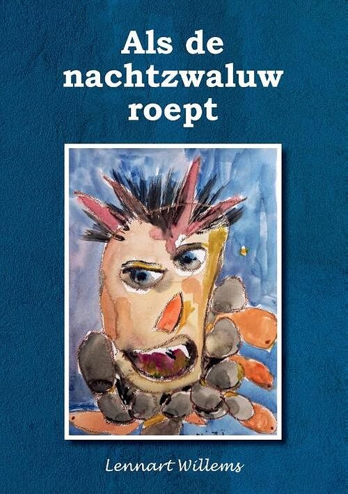 Foto van Als de nachtzwaluw roept - lennart willems - paperback (9789464436259)