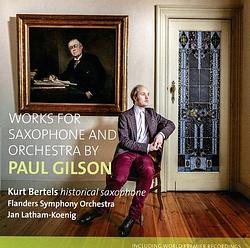 Foto van Gilson: works for saxophone and orchestra - cd (8711801016702)