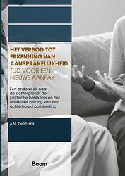 Foto van Het verbod tot erkenning van aansprakelijkheid: tijd voor een nieuwe aanpak - a.m. zwart-hink - ebook