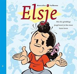 Foto van Elsje 9 - met die gelukkige jeugd moet je dan maar leren leven - eric hercules - paperback (9789088862359)