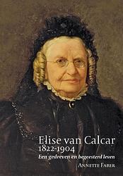 Foto van Elise van calcar (1822-1904) - annette faber - hardcover (9789087049942)