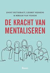 Foto van De kracht van mentaliseren - joost hutsebaut - ebook (9789024436187)