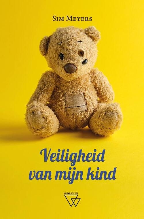 Foto van Veiligheid van mijn kind - sim meyers - hardcover (9789493306356)