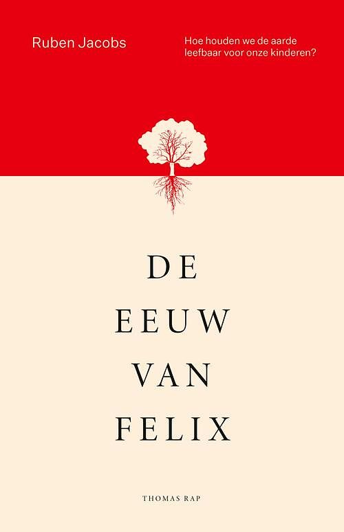 Foto van De eeuw van felix - ruben jacobs - ebook (9789400408128)