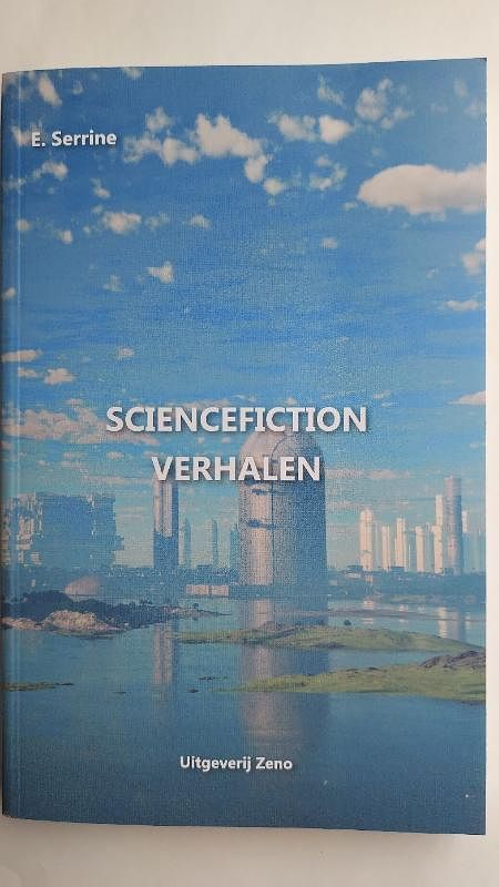 Foto van Sciencefiction verhalen - e. serrine - paperback (9789082637359)