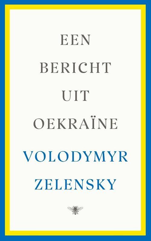 Foto van Een bericht uit oekraïne - volodymyr zelensky - paperback (9789403123622)