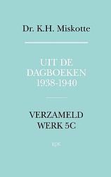 Foto van Uit de dagboeken 1938 - 1940 - k.h. miskotte - ebook (9789043530057)