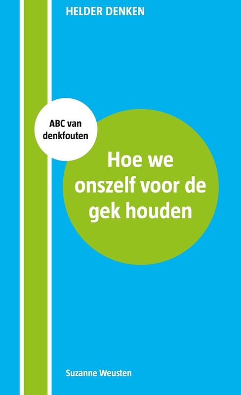 Foto van Hoe we onszelf voor de gek houden - suzanne weusten - ebook