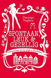 Foto van Spontaan, leuk & gezellig - dominique haijtema - ebook (9789044962888)