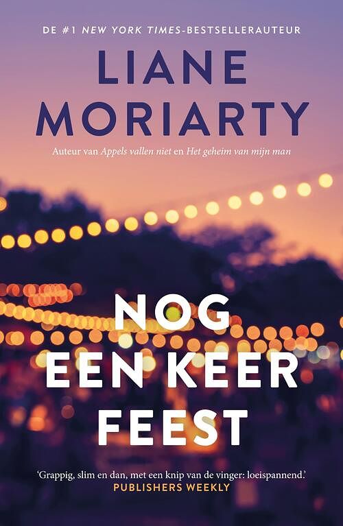 Foto van Nog een keer feest - liane moriarty - ebook (9789044933314)