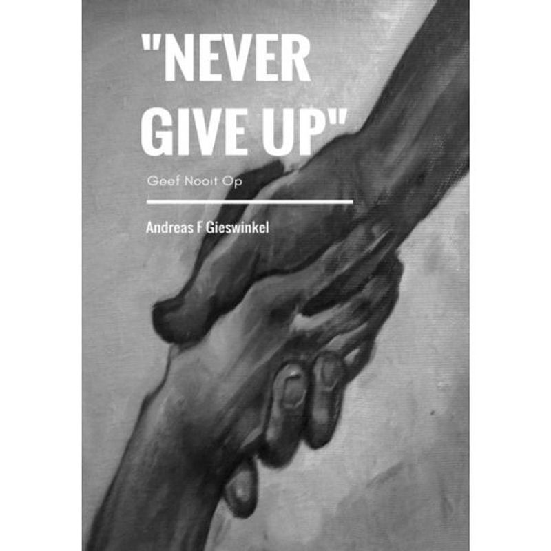 Foto van ""never give up""