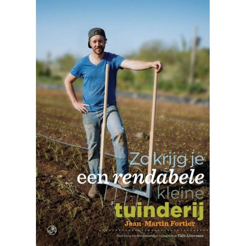 Foto van Zo krijg je een rendabele kleine tuinderij