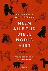 Foto van Neem alle tijd die je nodig hebt - antoinnette scheulderman - ebook