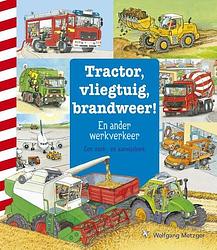 Foto van Tractor, vliegtuig, brandweer! - hardcover (9789493236042)