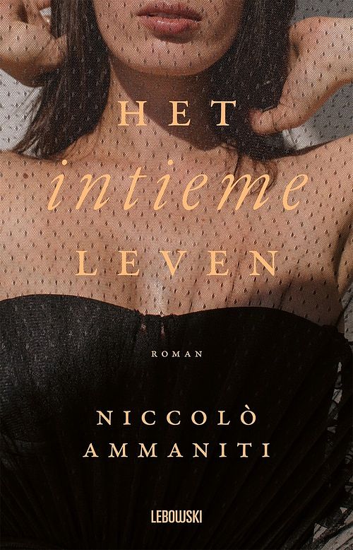 Foto van Het intieme leven - niccolò ammaniti - ebook (9789048868353)