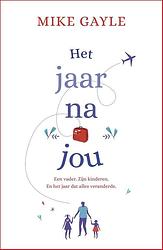 Foto van Het jaar na jou - mike gayle - ebook (9789402308426)