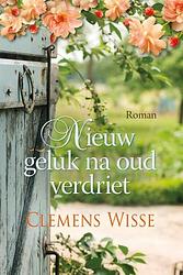 Foto van Nieuw geluk na oud verdriet - clemens wisse - hardcover (9789020551129)