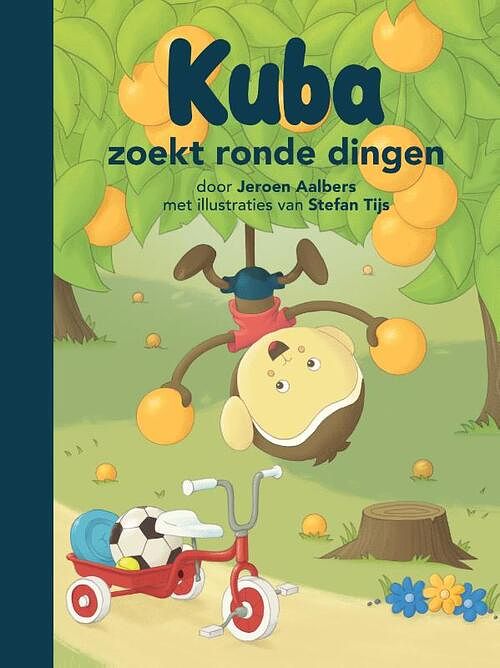 Foto van Kuba zoekt ronde dingen - jeroen aalbers - hardcover (9789089223357)