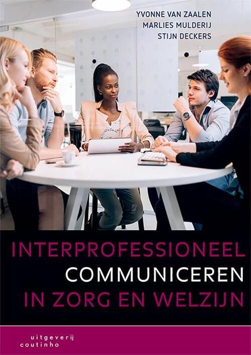 Foto van Interprofessioneel communiceren in zorg en welzijn - marlies mulderij, stijn deckers, yvonne van zaalen - paperback (9789046907269)